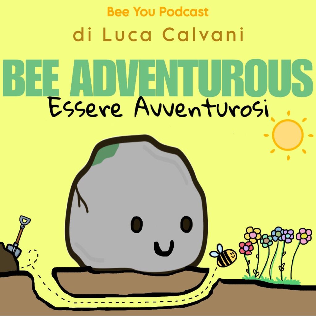Bee Adventurous – Essere Audaci 